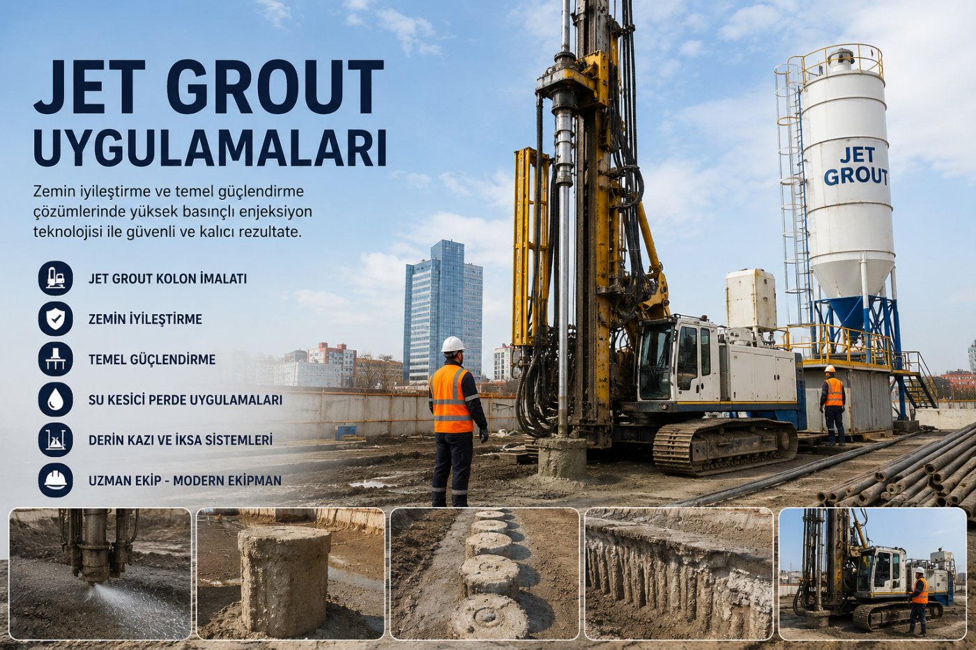Jet Grout Uygulamaları ve Zemin İyileştirme Hizmetleri